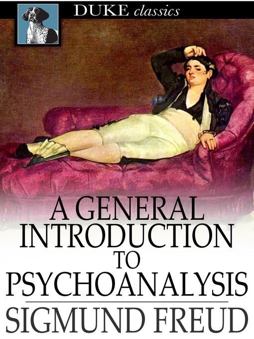 Title details for A General Introduction to Psychoanalysis by Sigmund Freud - Available